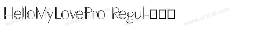 HelloMyLovePro Regul字体转换